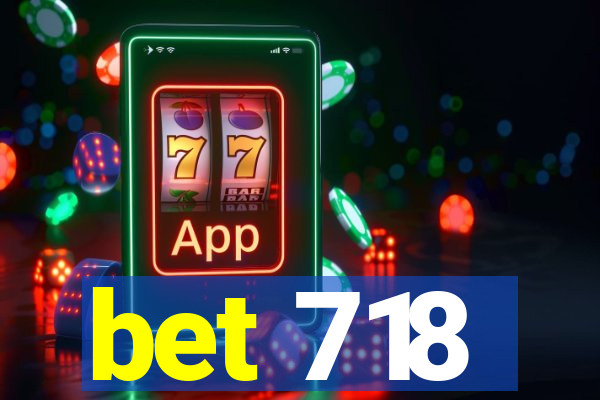 bet 718